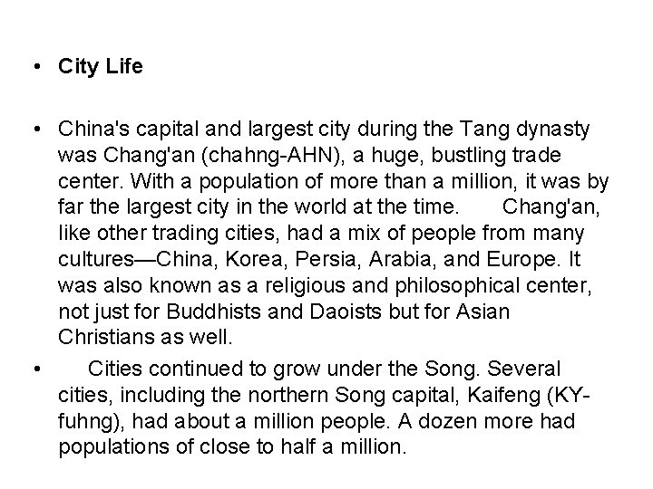  • City Life • China's capital and largest city during the Tang dynasty