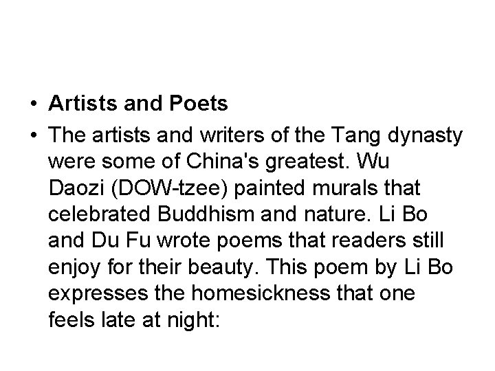  • Artists and Poets • The artists and writers of the Tang dynasty
