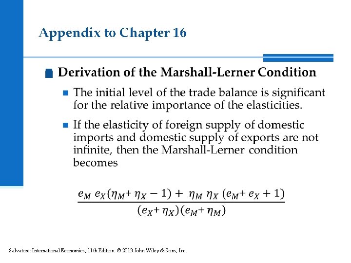 Appendix to Chapter 16 n Salvatore: International Economics, 11 th Edition © 2013 John