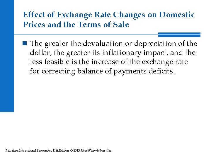 Effect of Exchange Rate Changes on Domestic Prices and the Terms of Sale n