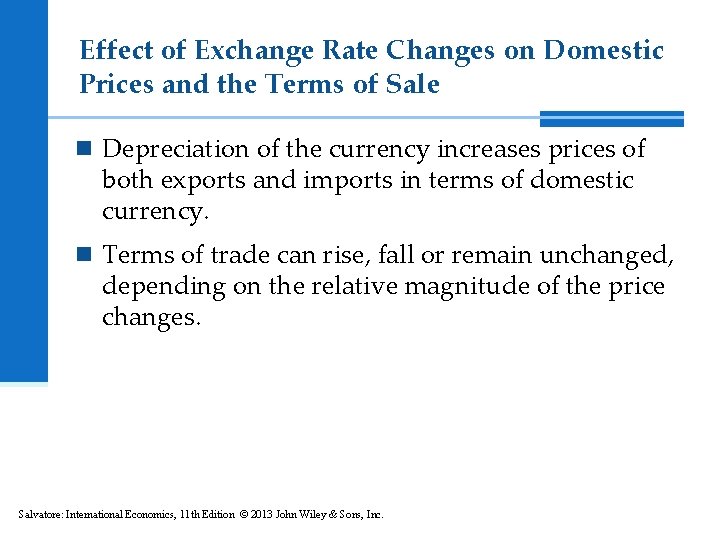 Effect of Exchange Rate Changes on Domestic Prices and the Terms of Sale n