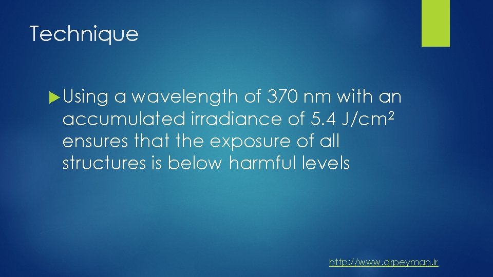 Technique Using a wavelength of 370 nm with an accumulated irradiance of 5. 4