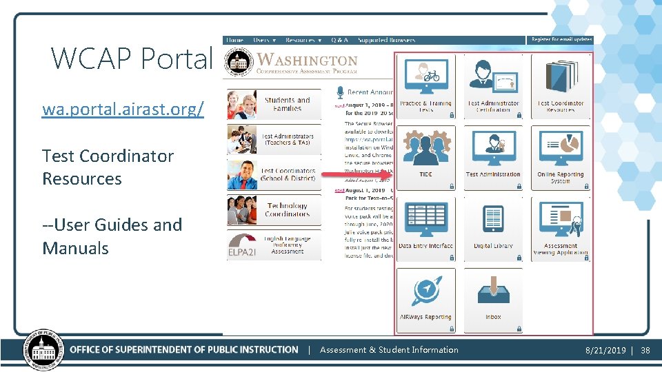 WCAP Portal wa. portal. airast. org/ Test Coordinator Resources --User Guides and Manuals |