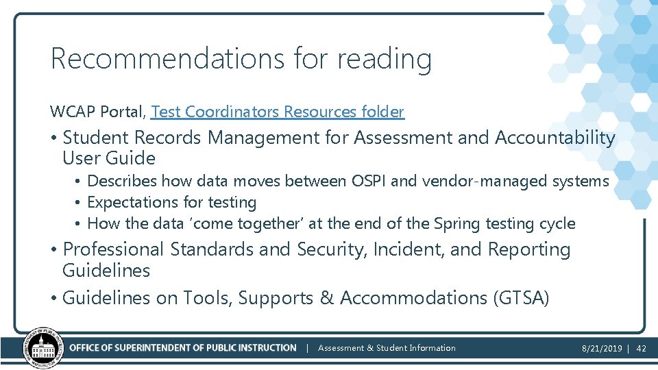 Recommendations for reading WCAP Portal, Test Coordinators Resources folder • Student Records Management for