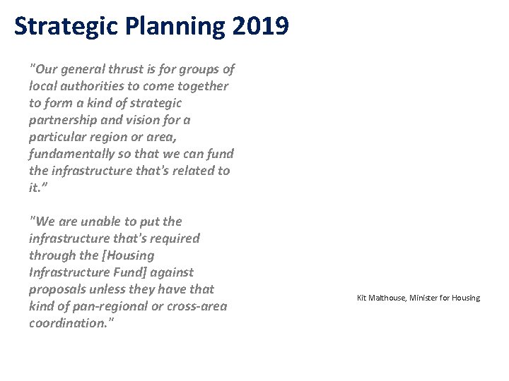 Strategic Planning 2019 "Our general thrust is for groups of local authorities to come