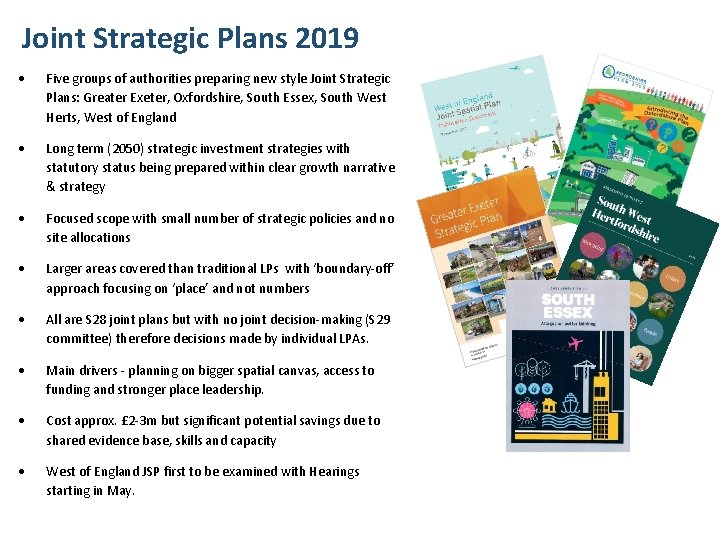 Joint Strategic Plans 2019 Five groups of authorities preparing new style Joint Strategic Plans: