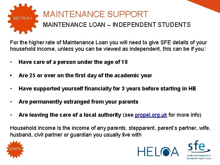 SECTION 1 MAINTENANCE SUPPORT MAINTENANCE LOAN – INDEPENDENT STUDENTS For the higher rate of SECTION 1 MAINTENANCE SUPPORT MAINTENANCE LOAN – INDEPENDENT STUDENTS For the higher rate of