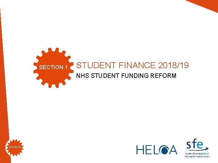 SECTION 1 STUDENT FINANCE 2018/19 NHS STUDENT FUNDING REFORM 2018/19 SECTION 1 STUDENT FINANCE 2018/19 NHS STUDENT FUNDING REFORM 2018/19