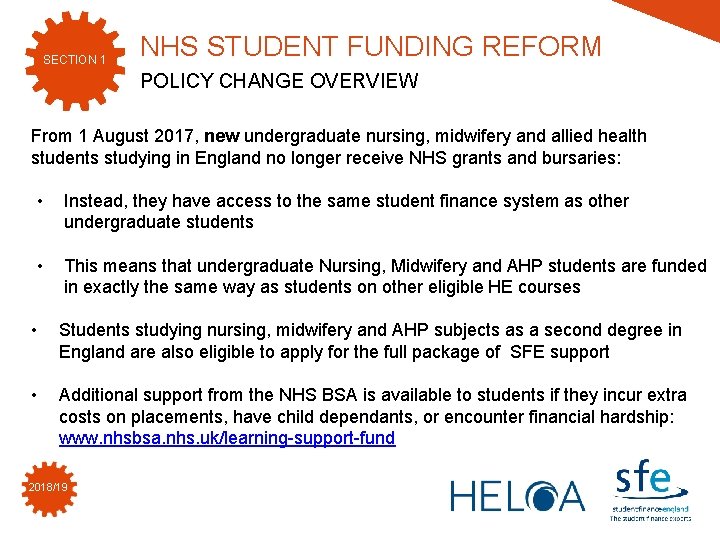 SECTION 1 NHS STUDENT FUNDING REFORM POLICY CHANGE OVERVIEW From 1 August 2017, new SECTION 1 NHS STUDENT FUNDING REFORM POLICY CHANGE OVERVIEW From 1 August 2017, new
