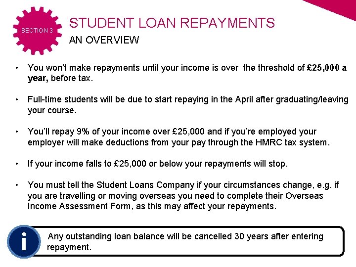 SECTION 3 STUDENT LOAN REPAYMENTS AN OVERVIEW • You won’t make repayments until your SECTION 3 STUDENT LOAN REPAYMENTS AN OVERVIEW • You won’t make repayments until your