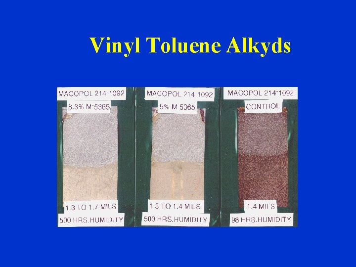 Vinyl Toluene Alkyds 