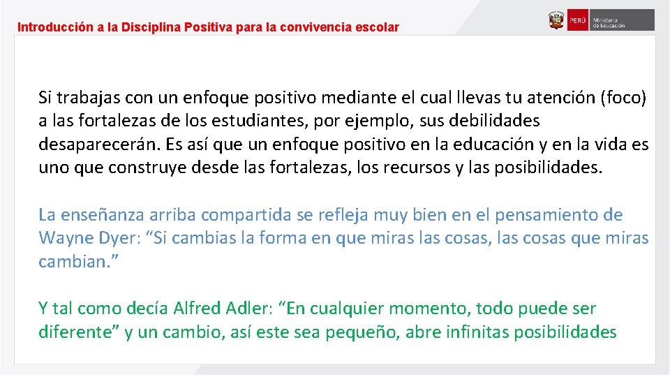 Introducción a la Disciplina Positiva para la convivencia escolar Si trabajas con un enfoque