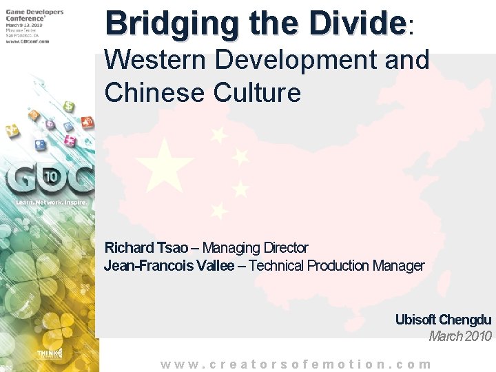 Bridging the Divide: Western Development and Chinese Culture Richard Tsao – Managing Director Jean-Francois