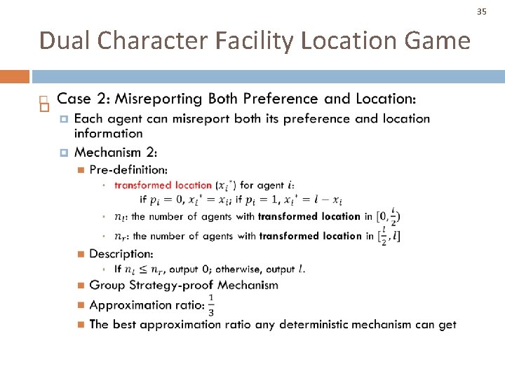 35 Dual Character Facility Location Game 35 Dual Character Facility Location Game