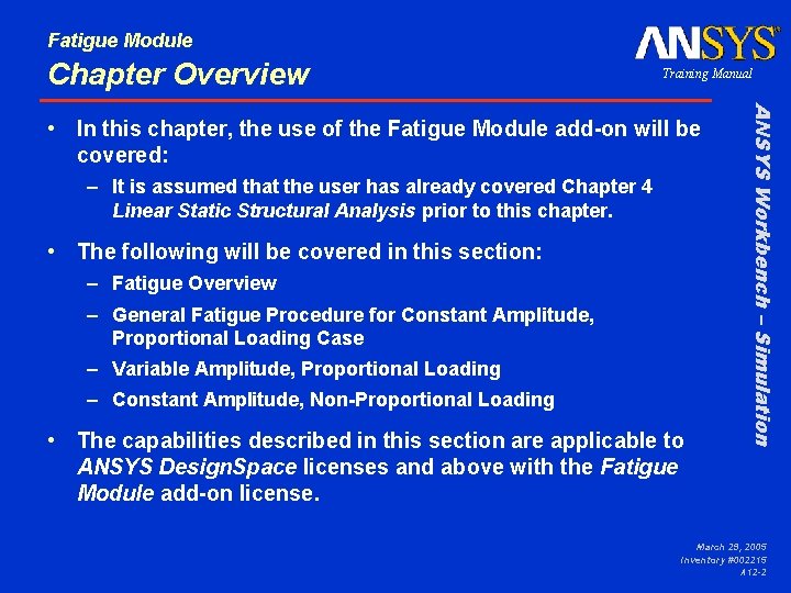 Fatigue Module Chapter Overview Training Manual – It is assumed that the user has