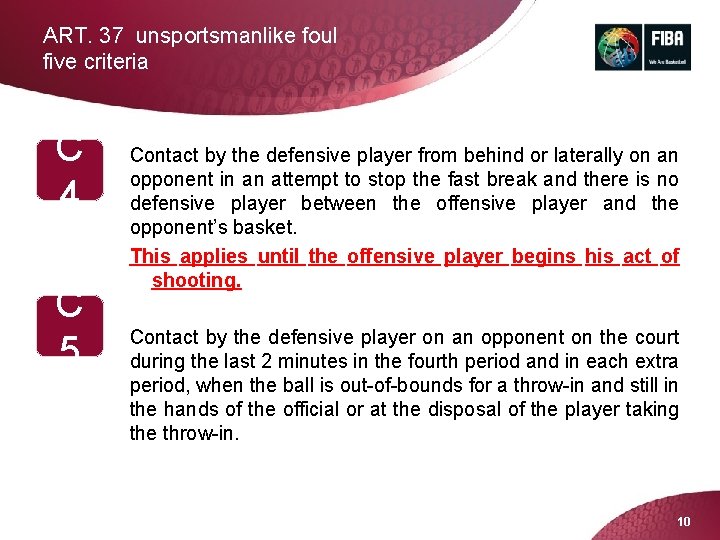 ART. 37 unsportsmanlike foul five criteria C 4 C 5 Contact by the defensive