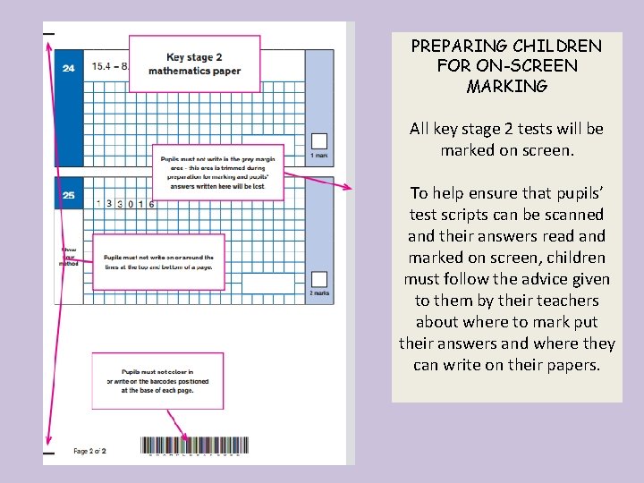 PREPARING CHILDREN FOR ON-SCREEN MARKING All key stage 2 tests will be marked on