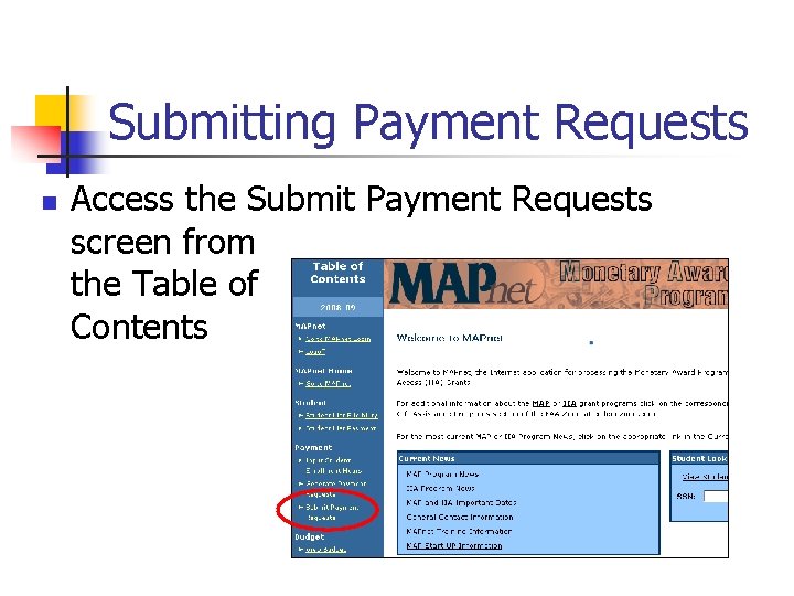 Submitting Payment Requests n Access the Submit Payment Requests screen from the Table of