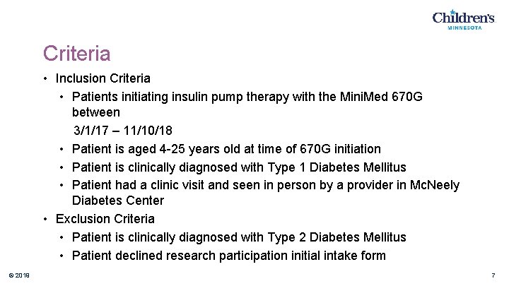 Criteria • Inclusion Criteria • Patients initiating insulin pump therapy with the Mini. Med