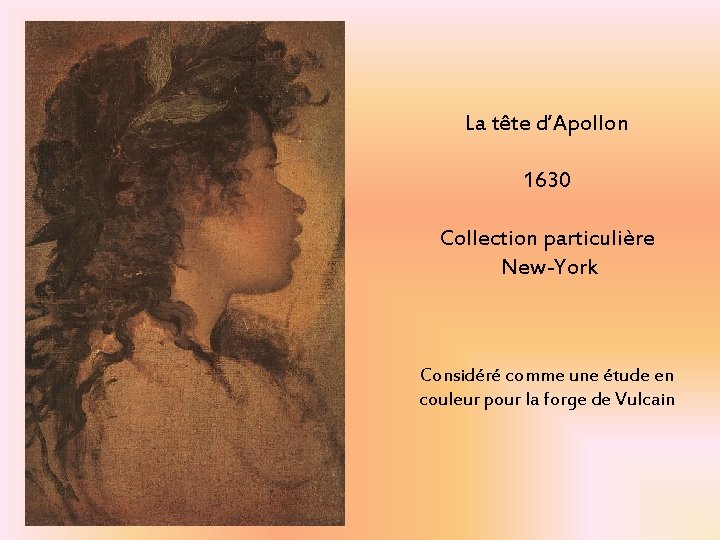 La tête d’Apollon 1630 Collection particulière New-York Considéré comme une étude en couleur pour La tête d’Apollon 1630 Collection particulière New-York Considéré comme une étude en couleur pour