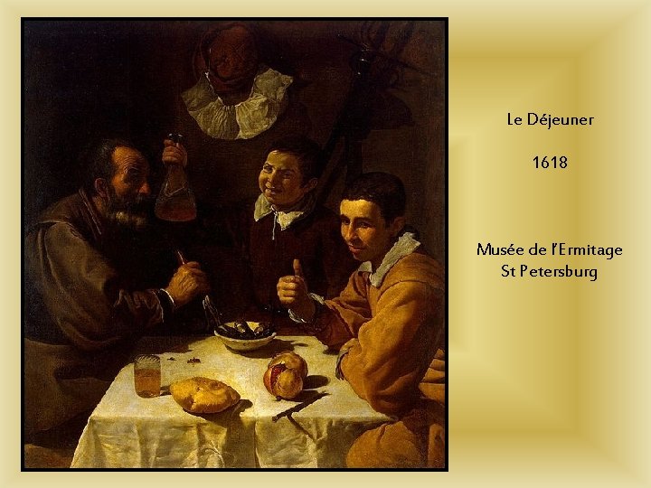 Le Déjeuner 1618 Musée de l’Ermitage St Petersburg Le Déjeuner 1618 Musée de l’Ermitage St Petersburg