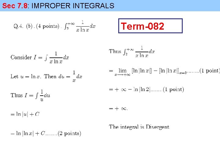 Sec 7. 8: IMPROPER INTEGRALS Term-082 