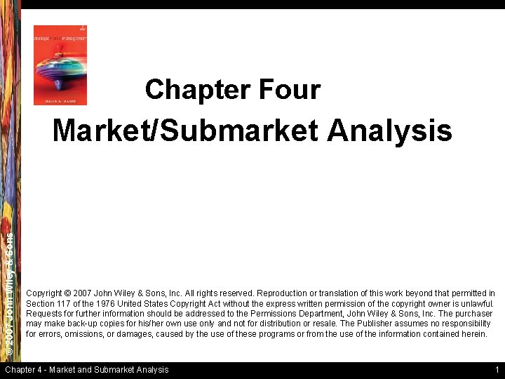 Chapter Four © 2007 John Wiley & Sons Market/Submarket Analysis Copyright © 2007 John