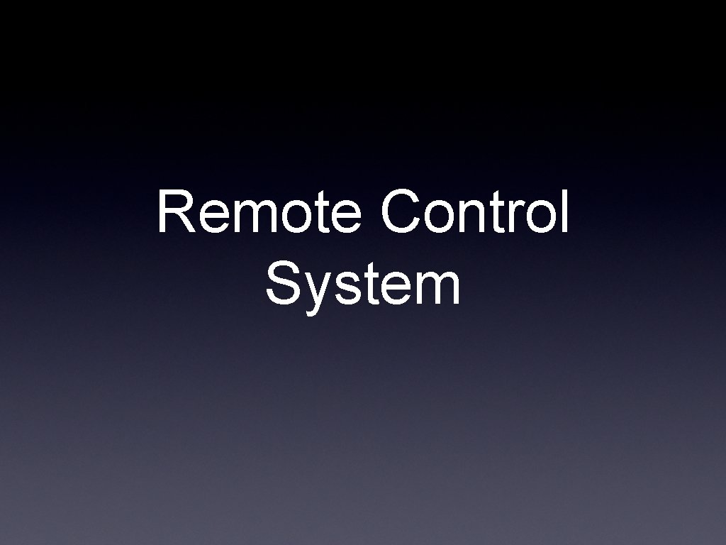 Remote Control System 