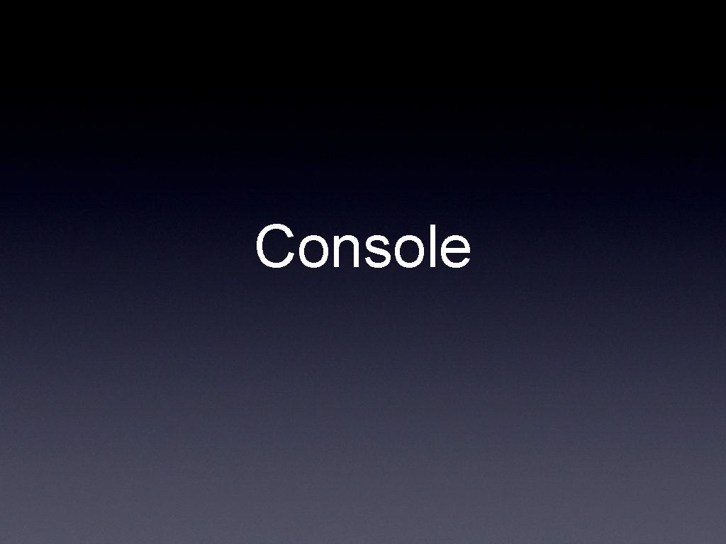 Console 