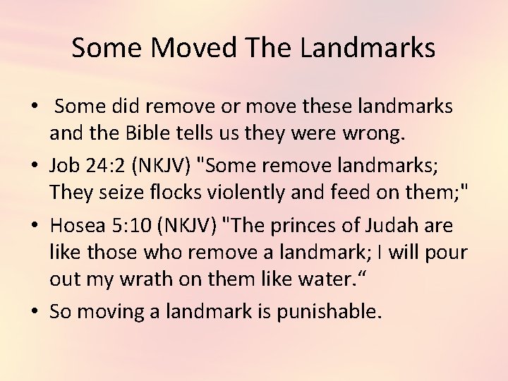 Some Moved The Landmarks • Some did remove or move these landmarks and the