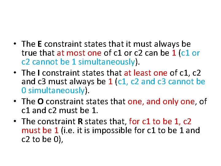  • The E constraint states that it must always be true that at