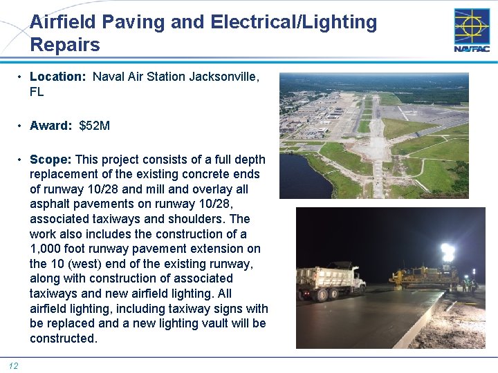 Airfield Paving and Electrical/Lighting Repairs • Location: Naval Air Station Jacksonville, FL • Award: