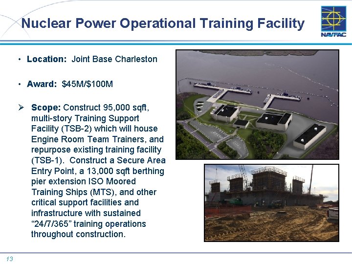 Nuclear Power Operational Training Facility • Location: Joint Base Charleston • Award: $45 M/$100