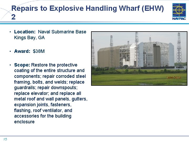 Repairs to Explosive Handling Wharf (EHW) 2 • Location: Naval Submarine Base Kings Bay,