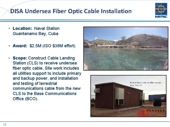 DISA Undersea Fiber Optic Cable Installation • Location: Naval Station Guantanamo Bay, Cuba •