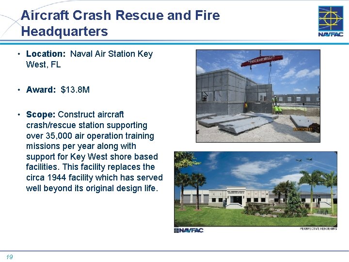 Aircraft Crash Rescue and Fire Headquarters • Location: Naval Air Station Key West, FL