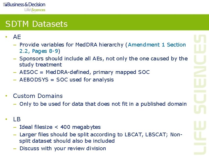 SDTM Datasets • AE – Provide variables for Med. DRA hierarchy (Amendment 1 Section