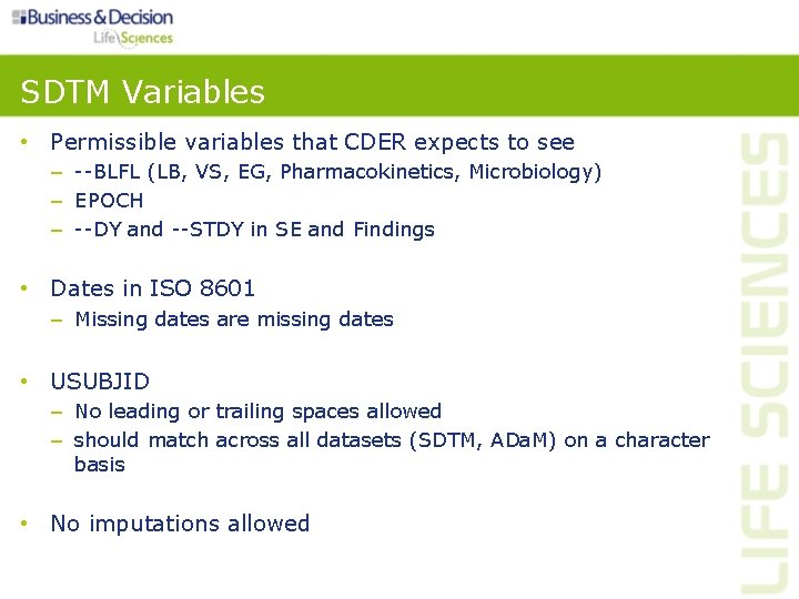 SDTM Variables • Permissible variables that CDER expects to see – --BLFL (LB, VS,