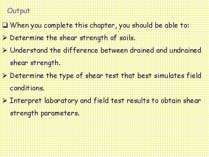 Output q When you complete this chapter, you should be able to: Ø Determine