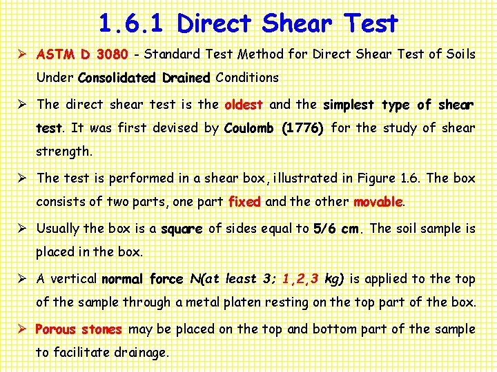 1. 6. 1 Direct Shear Test Ø ASTM D 3080 - Standard Test Method