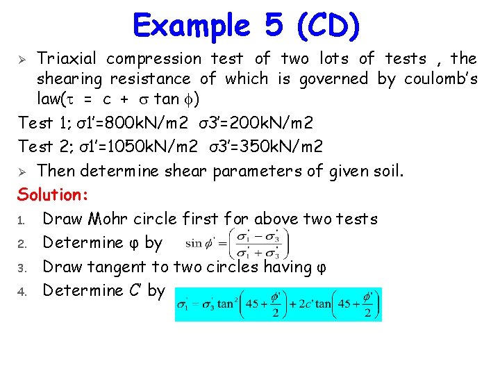 Example 5 (CD) Triaxial compression test of two lots of tests , the shearing