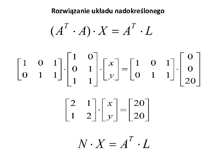 Rozwiązanie układu nadokreślonego 