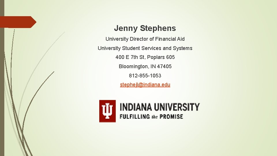  Jenny Stephens University Director of Financial Aid University Student Services and Systems 400