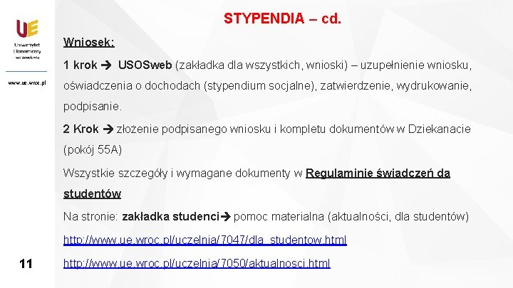 STYPENDIA – cd. Wniosek: 1 krok USOSweb (zakładka dla wszystkich, wnioski) – uzupełnienie wniosku,