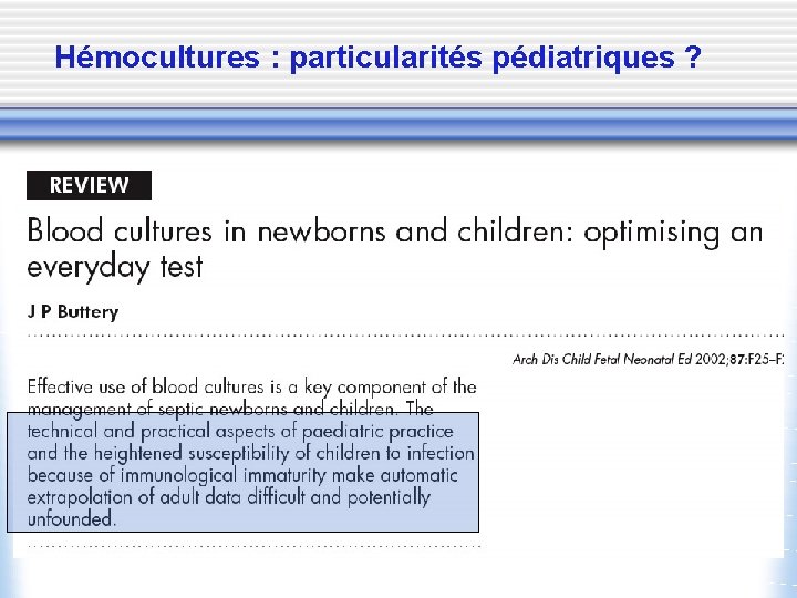 Hémocultures : particularités pédiatriques ? 