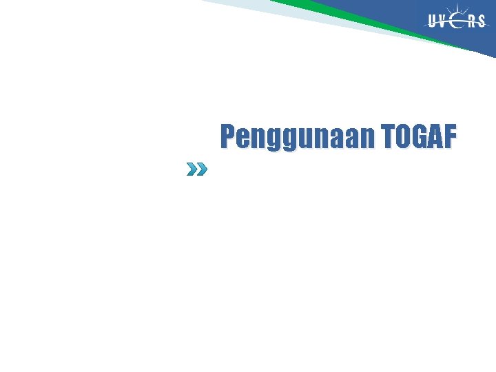 Penggunaan TOGAF 