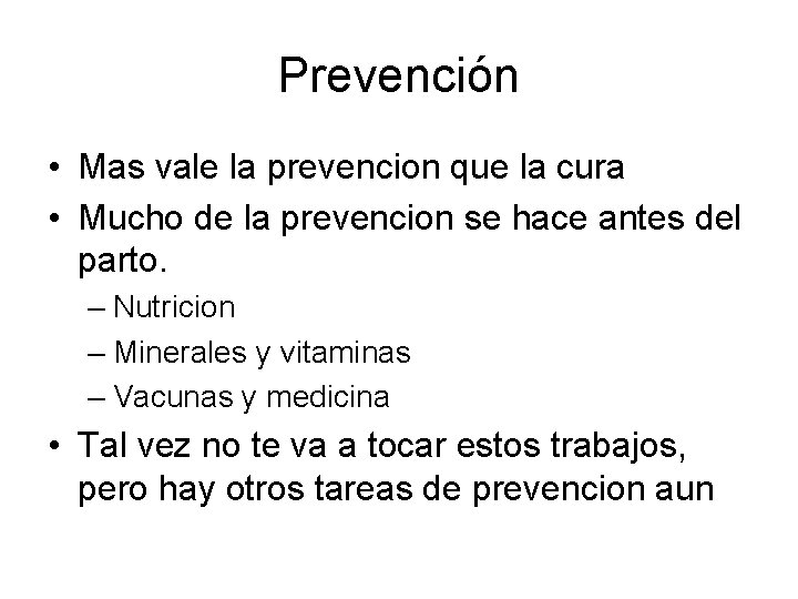 Prevención • Mas vale la prevencion que la cura • Mucho de la prevencion Prevención • Mas vale la prevencion que la cura • Mucho de la prevencion