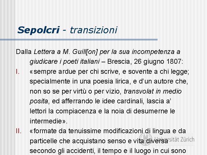 Sepolcri - transizioni Dalla Lettera a M. Guill[on] per la sua incompetenza a giudicare
