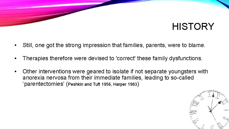 HISTORY • Still, one got the strong impression that families, parents, were to blame.