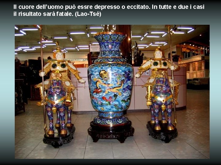 Il cuore dell’uomo può essre depresso o eccitato. In tutte e due i casi